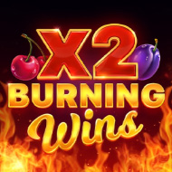 Burning Wins x2